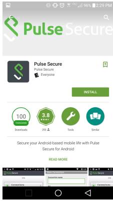 rom the Google Play Store, search for &#8220;pulse secure&#8221; and install the app below